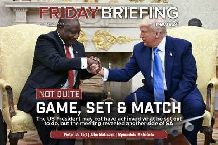News24 | Friday Briefing | Trump vs Ramaphosa: Not quite game, set and match
