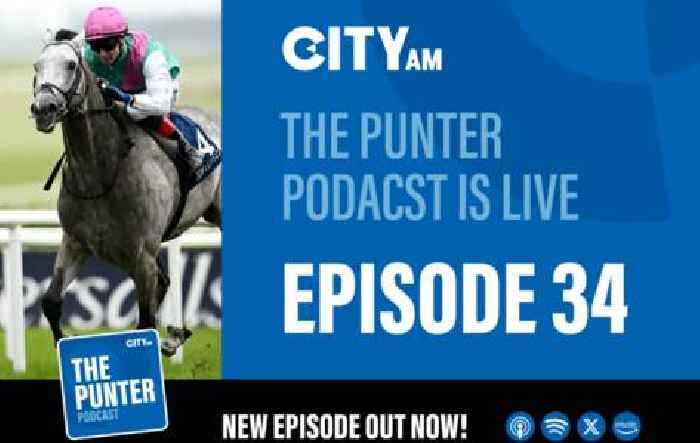 The Punter Podcast Episode 34: Chris Barnett Memorial Handicap at Sandown, a couple at York, ante post Royal Ascot and Happy Valley