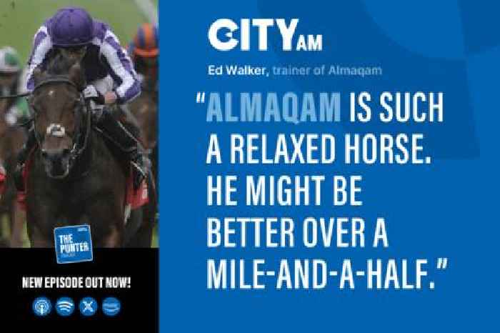 The Punter Podcast Episode 37: Almaqam for the Arc? Eclipse and Haydock with guest Ed Walker