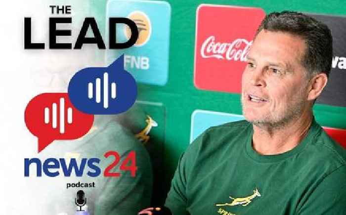 News24 | PODCAST | The Lead: Are we seeing glimpses of Rassie’s grand plan for 2027?