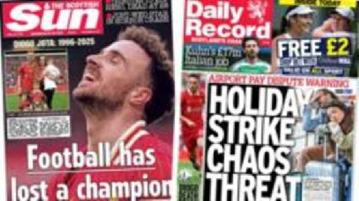 Scotland's papers: Diogo Jota death and holiday strike fears