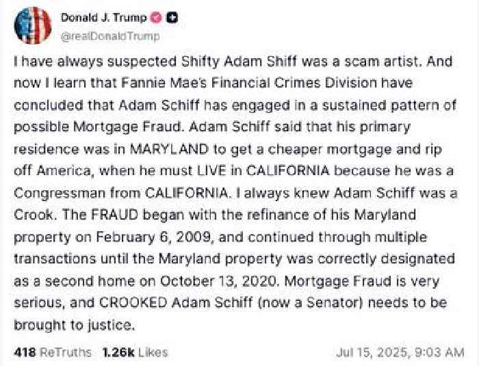 Trump Accuses ‘Scam Artist’ Adam Schiff of Mortgage Fraud in Stunning Attack: Must ‘Be Brought to Justice!’