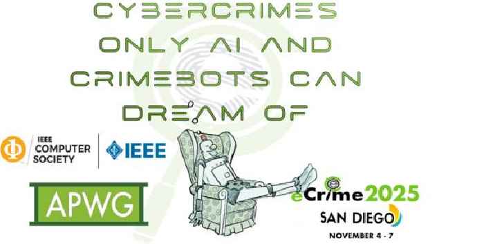 APWG 2025 Cybercrime Research Conference Extends Submission Deadline to July 29