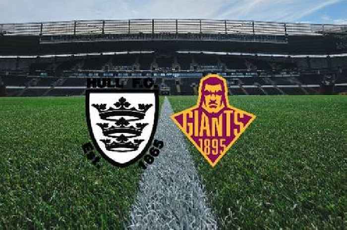 Hull FC vs Huddersfield Giants LIVE team news and build up from MKM Stadium