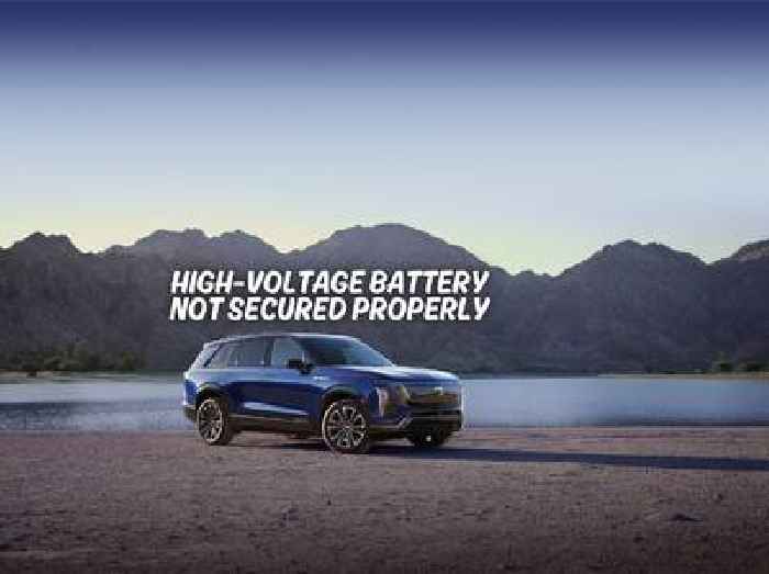 GM Recalls Cadillac Vistiq and Lyriq Electric SUVs for Improperly Secured Batteries