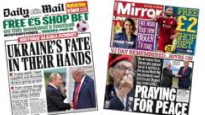The Papers: 'Ukraine's fate in their hands' and 'Praying for peace'