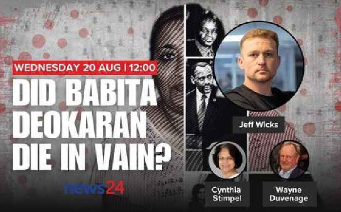News24 | WATCH LIVE | Did Babita die in vain? News24’s Jeff Wicks discusses SA’s fight against corruption