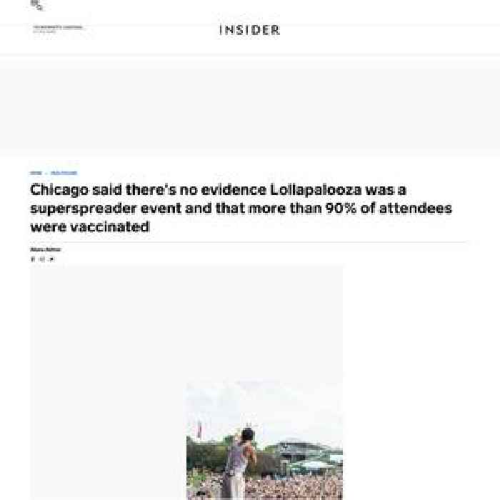 Chicago said there's no evidence Lollapalooza was a superspreader event and that more than 90% of attendees were vaccinated