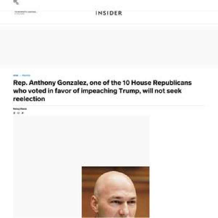 Rep. Anthony Gonzalez, one of the 10 House Republicans who voted in favor of impeaching Trump, will not seek reelection