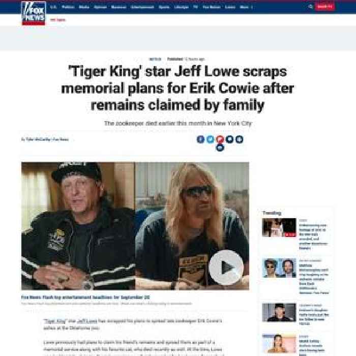 'Tiger King' star Jeff Lowe scraps memorial plans for Erik Cowie after remains claimed by family