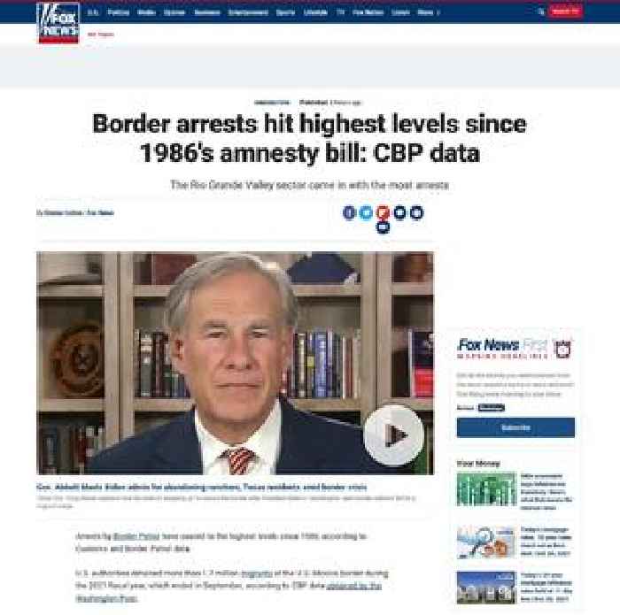 Border arrests hit highest levels since 1986's amnesty bill: CBP data