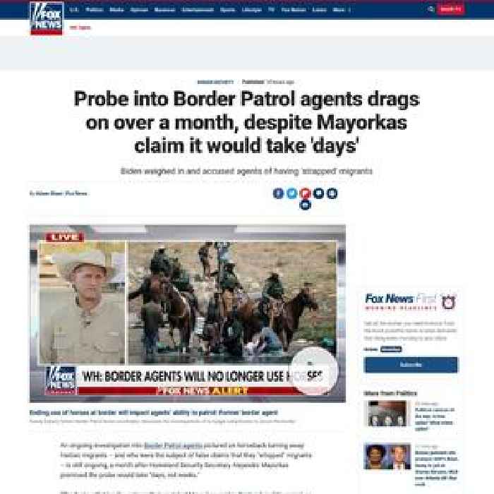 Probe into Border Patrol agents drags on over a month, despite Mayorkas claim it would take 'days'