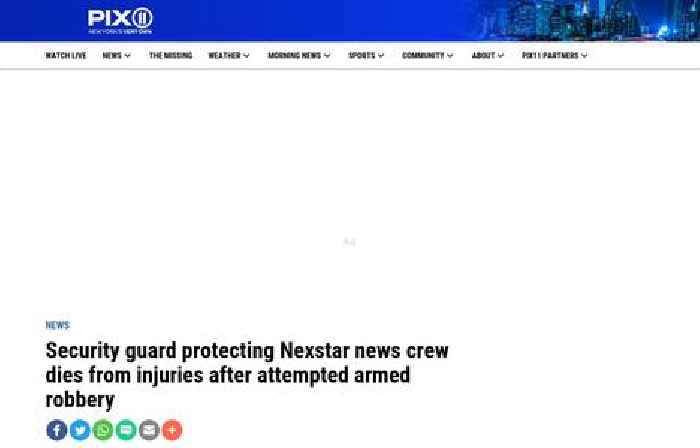 Security guard protecting Nexstar news crew dies from injuries after attempted armed robbery