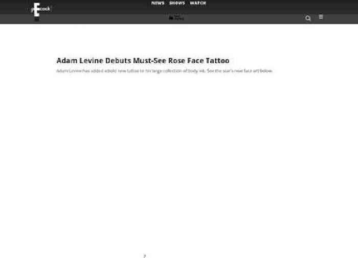 Adam Levine Debuts Must-See Rose Face Tattoo