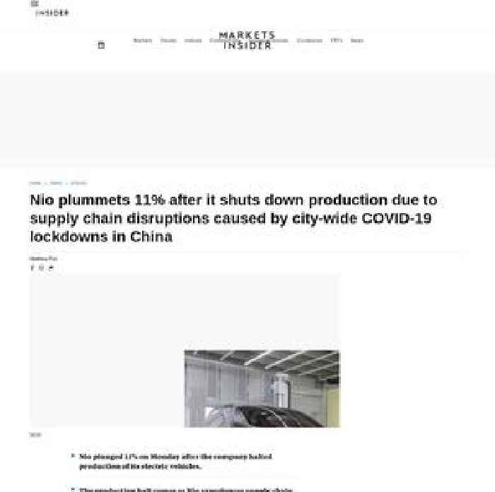 Nio plummets 11% after it shuts down production due to supply chain disruptions caused by city-wide COVID-19 lockdowns in China