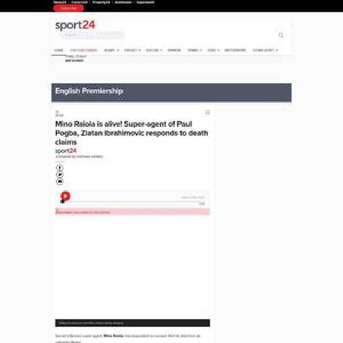 News24.com | Mino Raiola is alive! Super-agent of Paul Pogba, Zlatan Ibrahimovic responds to death claims