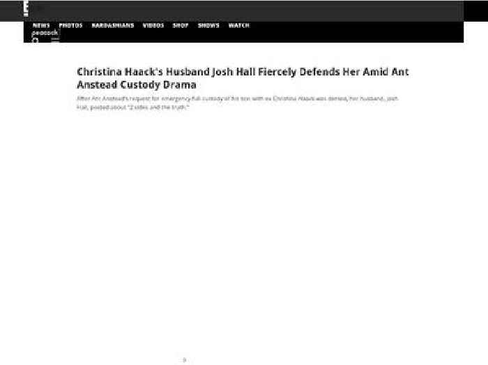 Christina Haack's Husband Josh Hall Fiercely Defends Her Amid Ant Anstead Custody Drama