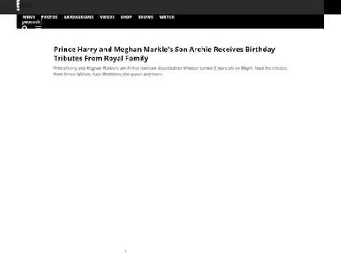 Prince Harry and Meghan Markle's Son Archie Receives Birthday Tributes From Royal Family
