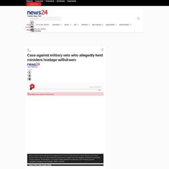 News24.com | BREAKING | Case against military vets who allegedly held ministers hostage withdrawn