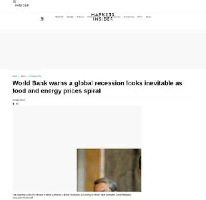 World Bank warns a global recession looks inevitable as food and energy prices spiral