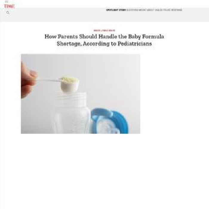 How Parents Should Handle the Baby Formula Shortage, According to Pediatricians