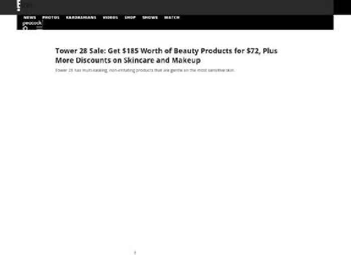 Tower 28 Sale: Get $185 Worth of Beauty Products for $72, Plus More Discounts on Skincare and Makeup