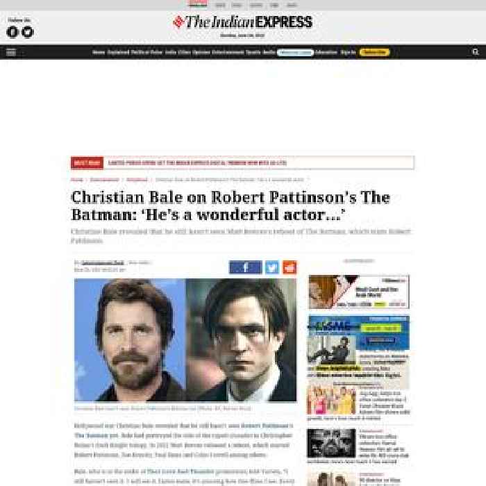 Christian Bale on Robert Pattinson’s The Batman: ‘He’s a wonderful actor…’