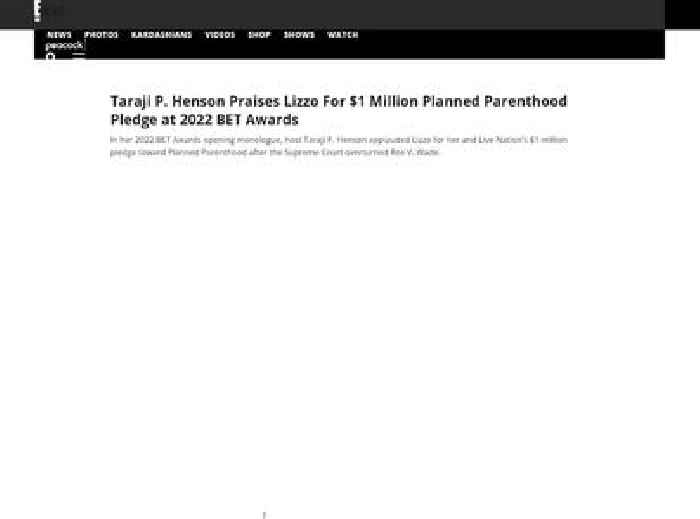 Taraji P. Henson Praises Lizzo For $1 Million Planned Parenthood Pledge at 2022 BET Awards