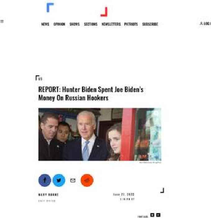 REPORT: Hunter Biden Spent Joe Biden’s Money On Russian Hookers