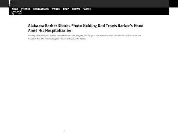 Alabama Barker Shares Photo Holding Dad Travis Barker's Hand Amid His Hospitalization