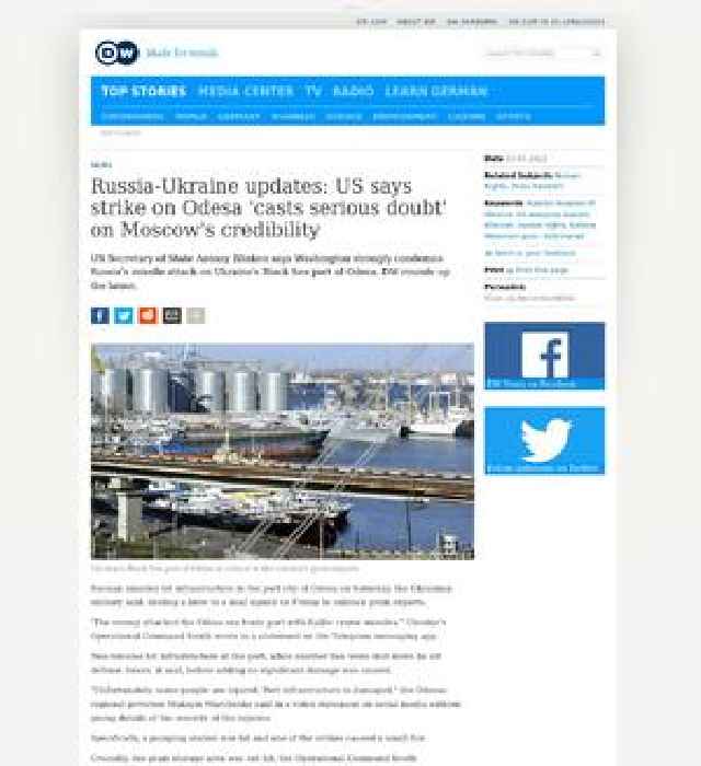 Russia-Ukraine updates: US says strike on Odesa 'casts serious doubt' on Moscow's credibility