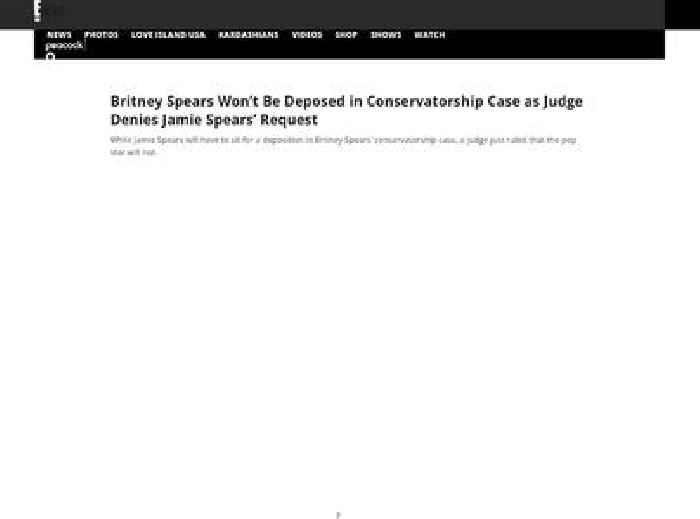 Britney Spears Won't Be Deposed in Conservatorship Case as Judge Denies Jamie Spears' Request