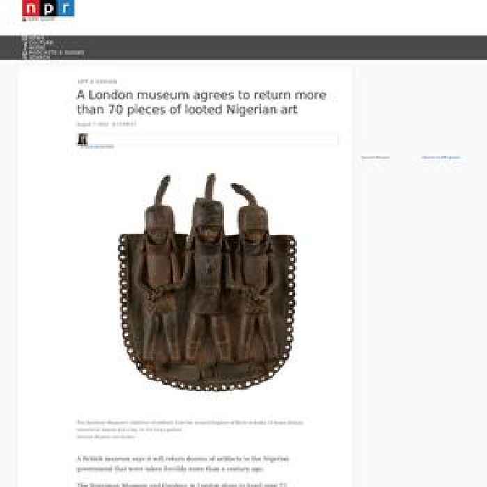 A London museum agrees to return more than 70 pieces of looted Nigerian art