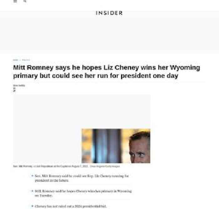 Mitt Romney says he hopes Liz Cheney wins her Wyoming primary but could see her run for president one day