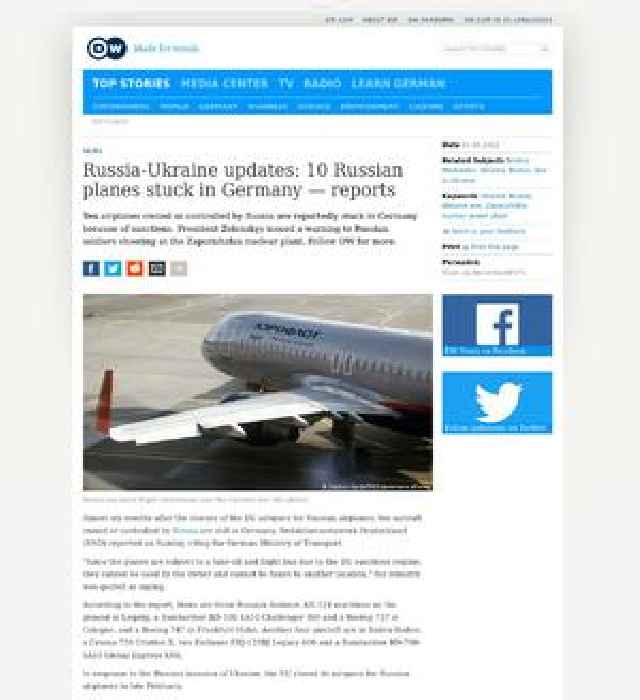 Russia-Ukraine updates: 10 Russian planes stuck in Germany — reports