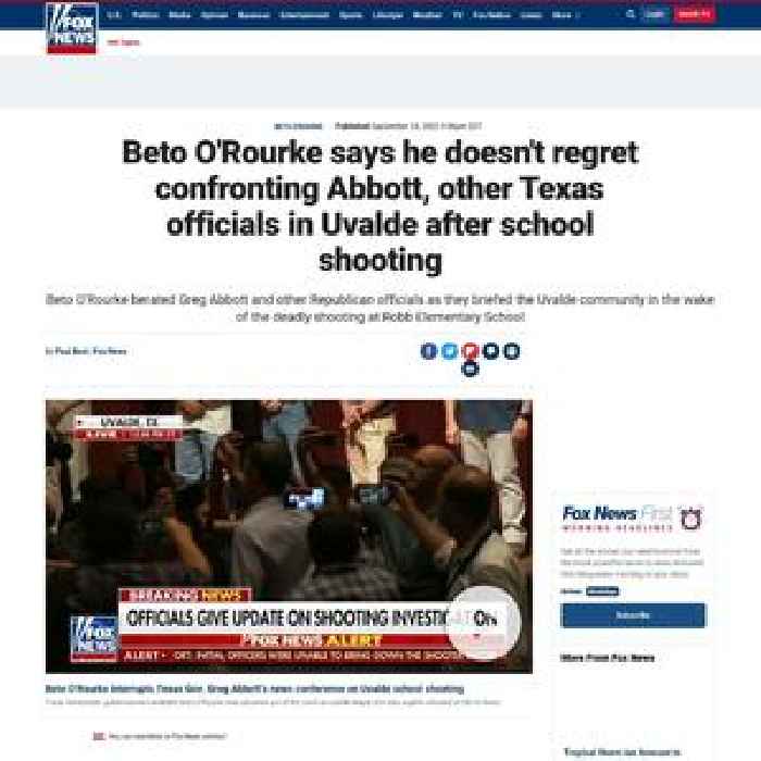 Beto O'Rourke says he doesn't regret confronting Abbott, other Texas officials in Uvalde after school shooting