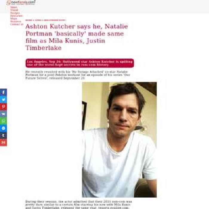 
Ashton Kutcher says he, Natalie Portman 'basically' made same film as Mila Kunis, Justin Timberlake
