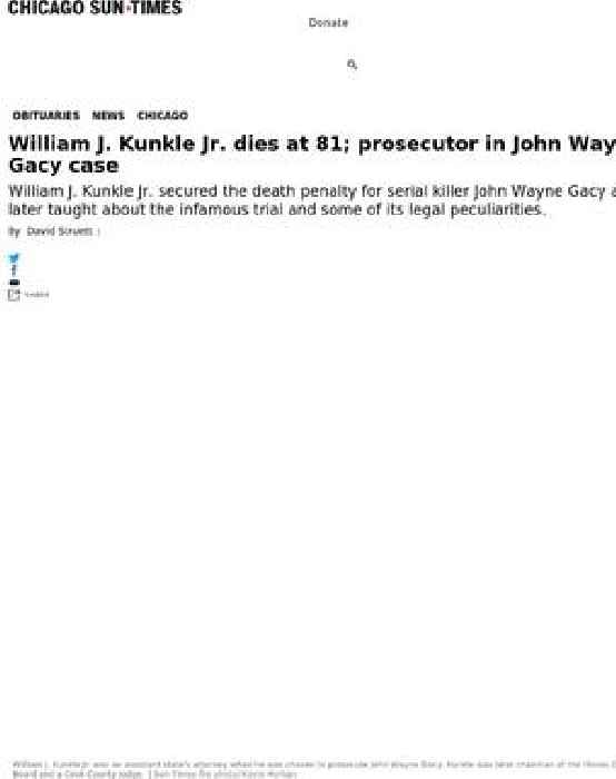 William J. Kunkle Jr. dies at 81; prosecutor in John Wayne Gacy case