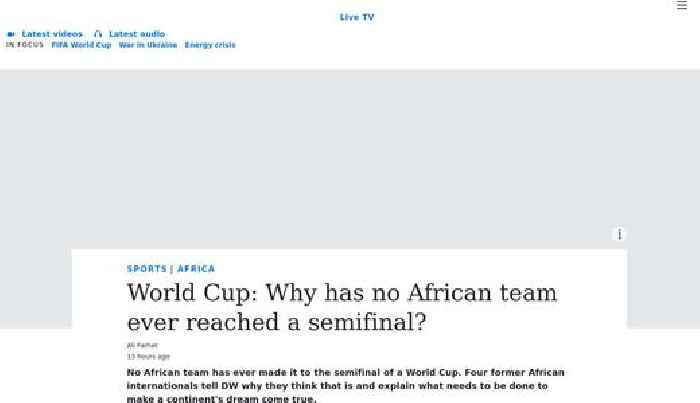 Qatar 2022: Why has no African team ever reached a World Cup semifinal?