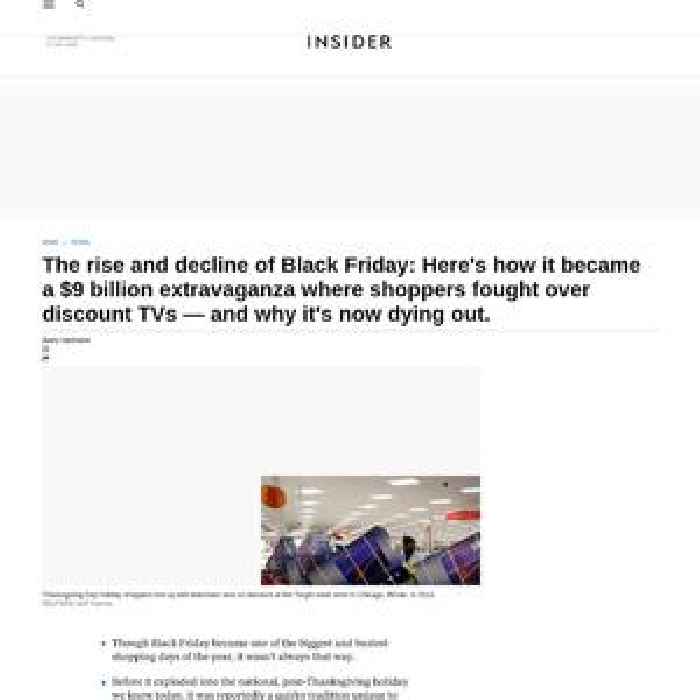 The rise and decline of Black Friday: Here's how it became a $9 billion extravaganza where shoppers fought over discount TVs - and why it's now dying out.