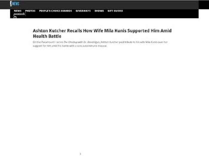 
                        Ashton Kutcher Recalls How Mila Kunis Supported Him Amid Health Battle
