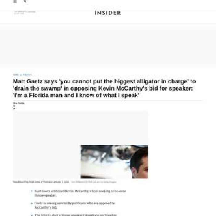 Matt Gaetz says 'you cannot put the biggest alligator in charge' to 'drain the swamp' in opposing Kevin McCarthy's bid for speaker: 'I'm a Florida man and I know of what I speak'