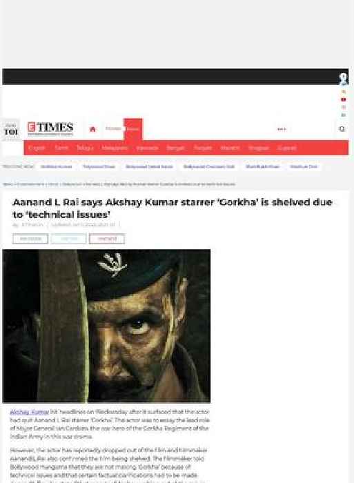 Aanand L Rai reveals why Gorkha is shelved