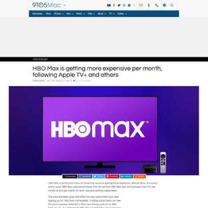HBO Max is getting more expensive per month, following Apple TV+ and others