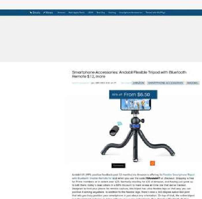 Smartphone Accessories: Andobil Flexible Tripod with Bluetooth Remote $12, more