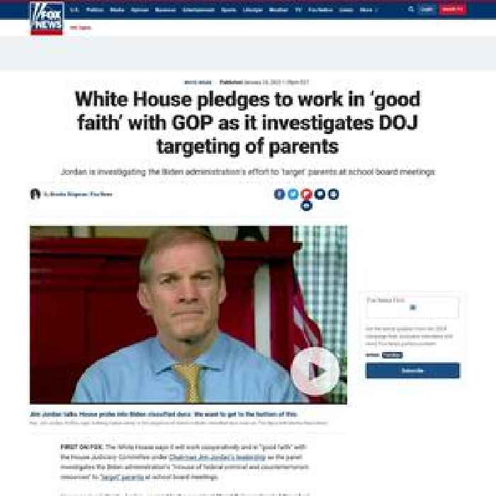 White House pledges to work in ‘good faith’ with GOP as it investigates DOJ targeting of parents