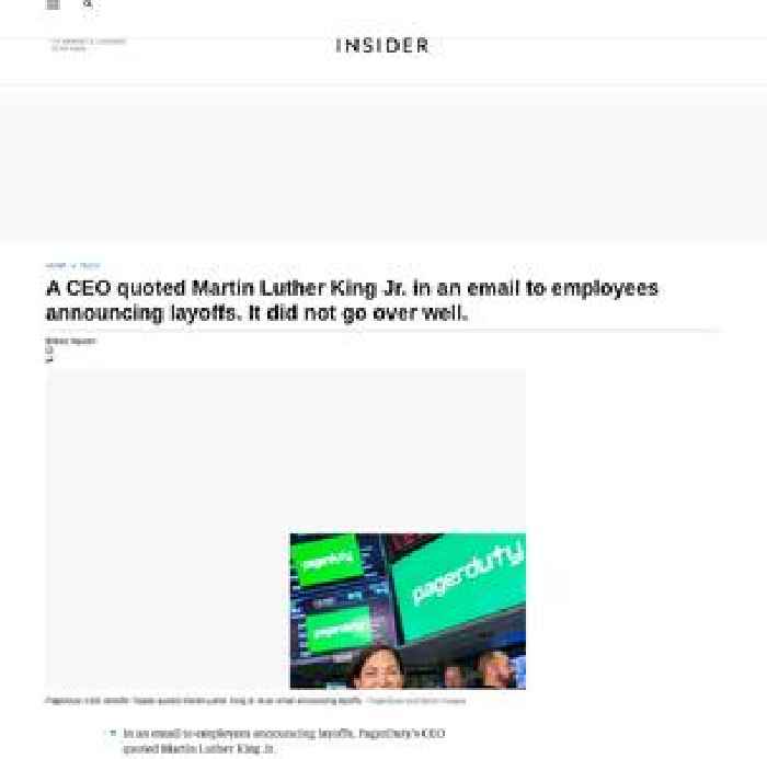 A CEO quoted Martin Luther King Jr. in an email to employees announcing layoffs. It did not go over well.