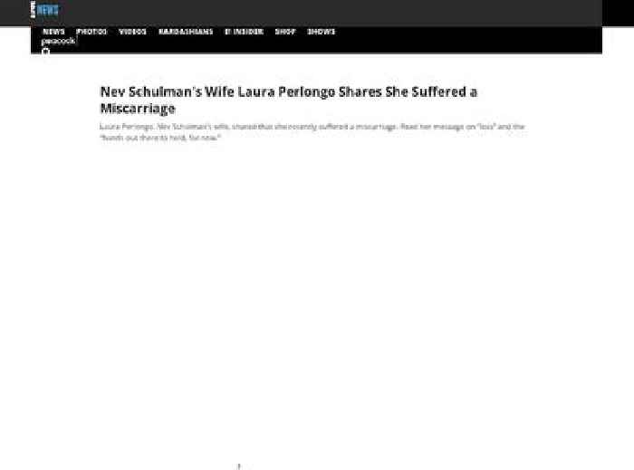 
                        Nev Schulman's Wife Laura Perlongo Shares She Suffered a Miscarriage
