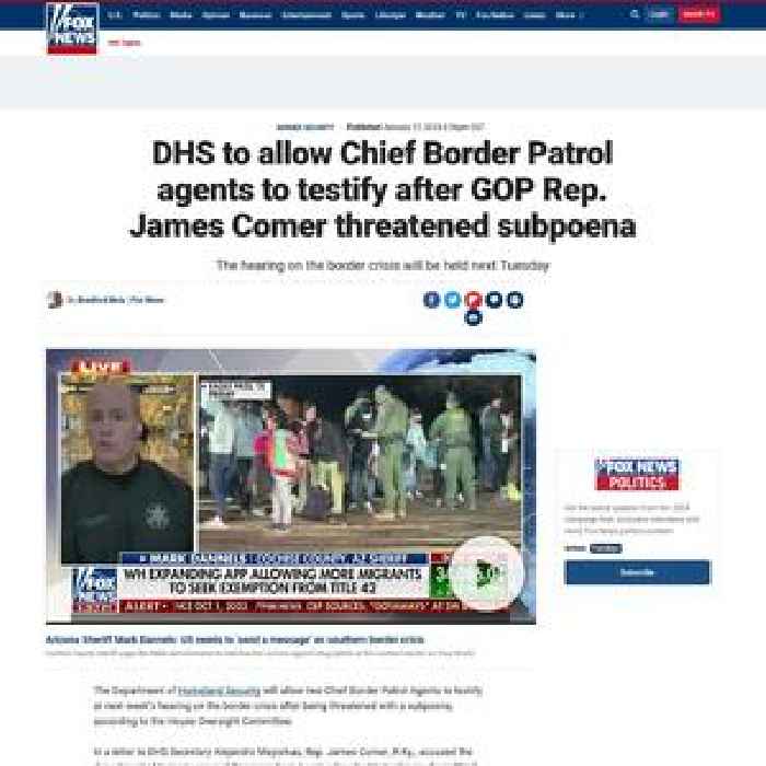 DHS to allow Chief Border Patrol agents to testify after GOP Rep. James Comer threatened subpoena