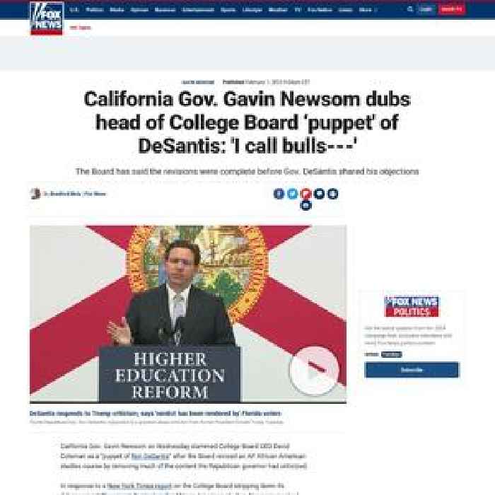 California Gov. Gavin Newsom dubs head of College Board ‘puppet' of DeSantis: 'I call bulls***'